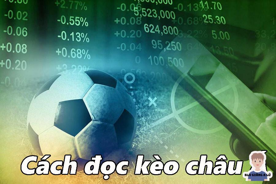 Tổng hợp từ A-Z về kèo châu Á cho người mới 9 Ví dụ cách đọc kèo châu Á